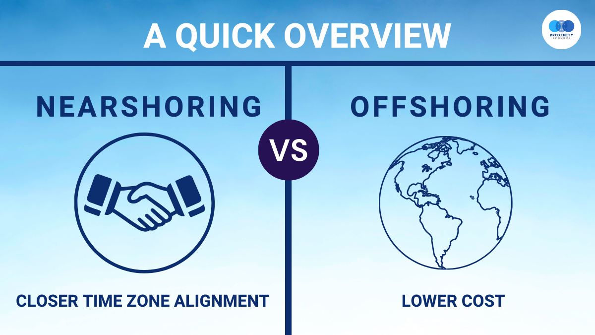 Nearshoring vs. Offshoring